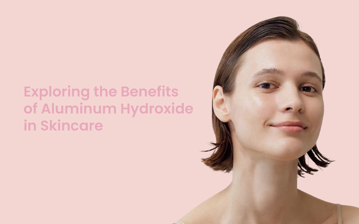 Aluminum Hydroxide in Skincare Benefits and Uses