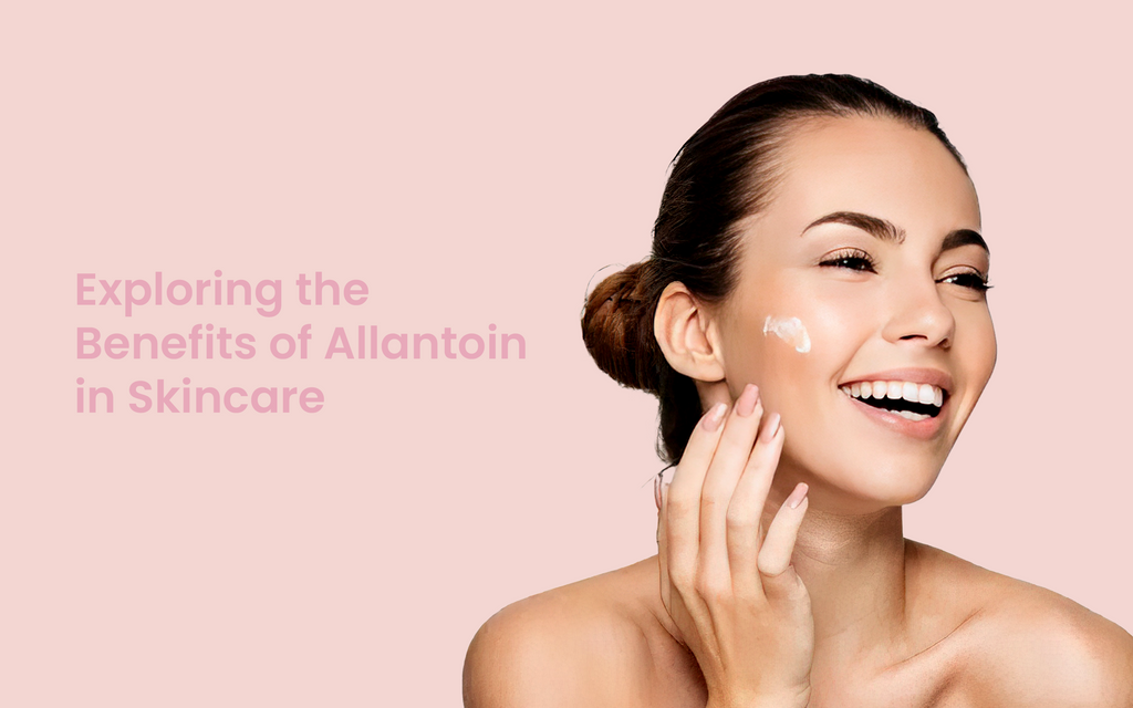Exploring the Benefits of Allantoin in Skincare
