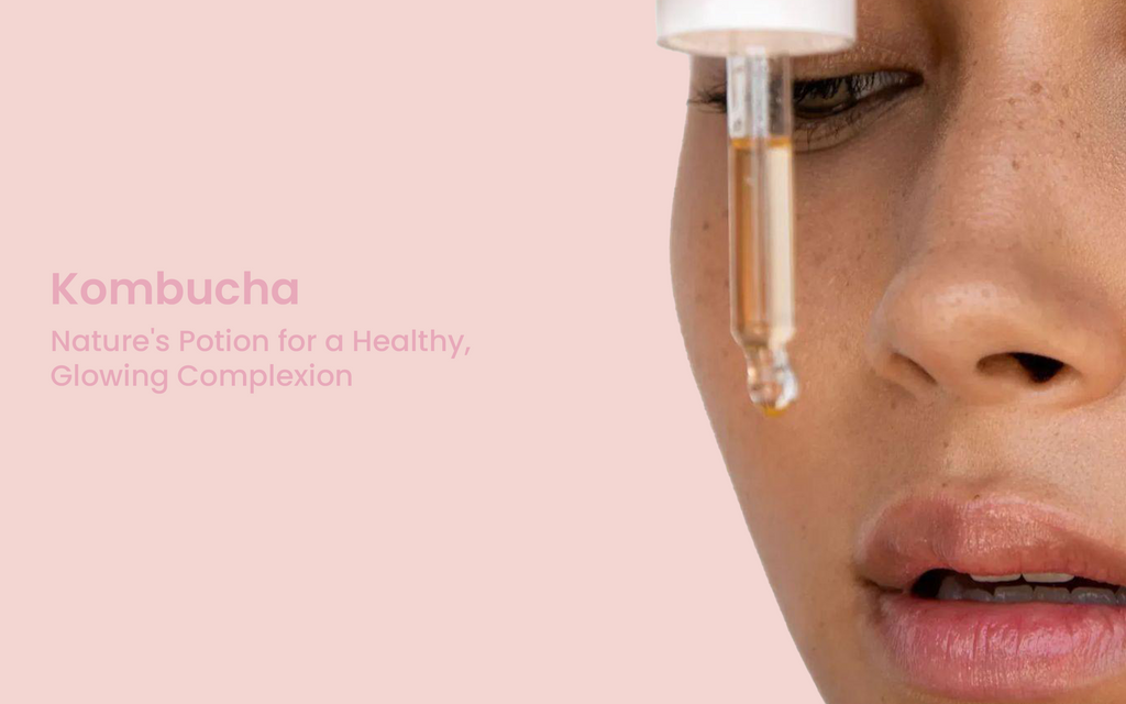 Kombucha: Nature's Potion for a Glowing Complexion