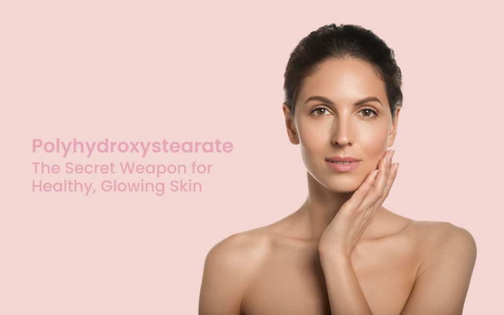 Polyhydroxystearate: The Secret Weapon for Healthy, Glowing Skin