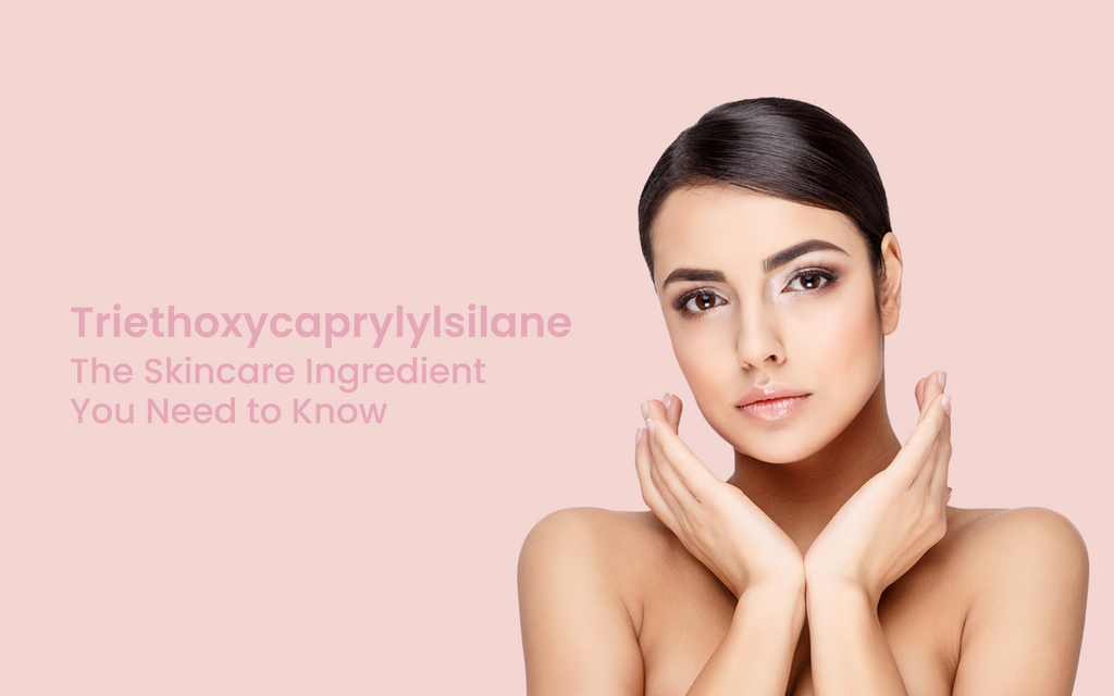 Triethoxycaprylylsilane: The Skincare Ingredient You Need to Know