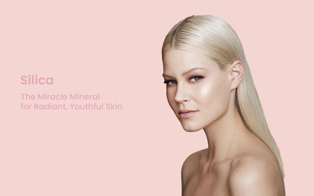 Silica: The Miracle Mineral for Radiant, Youthful Skin