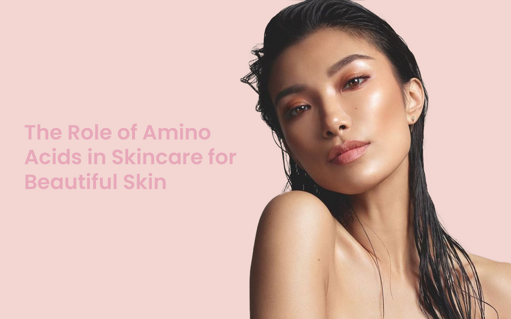 The Role of Amino Acids in Skincare for Beautiful Skin